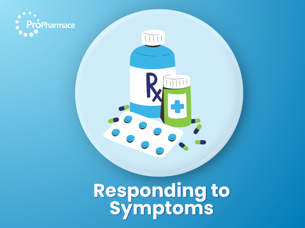 Responding to symptoms